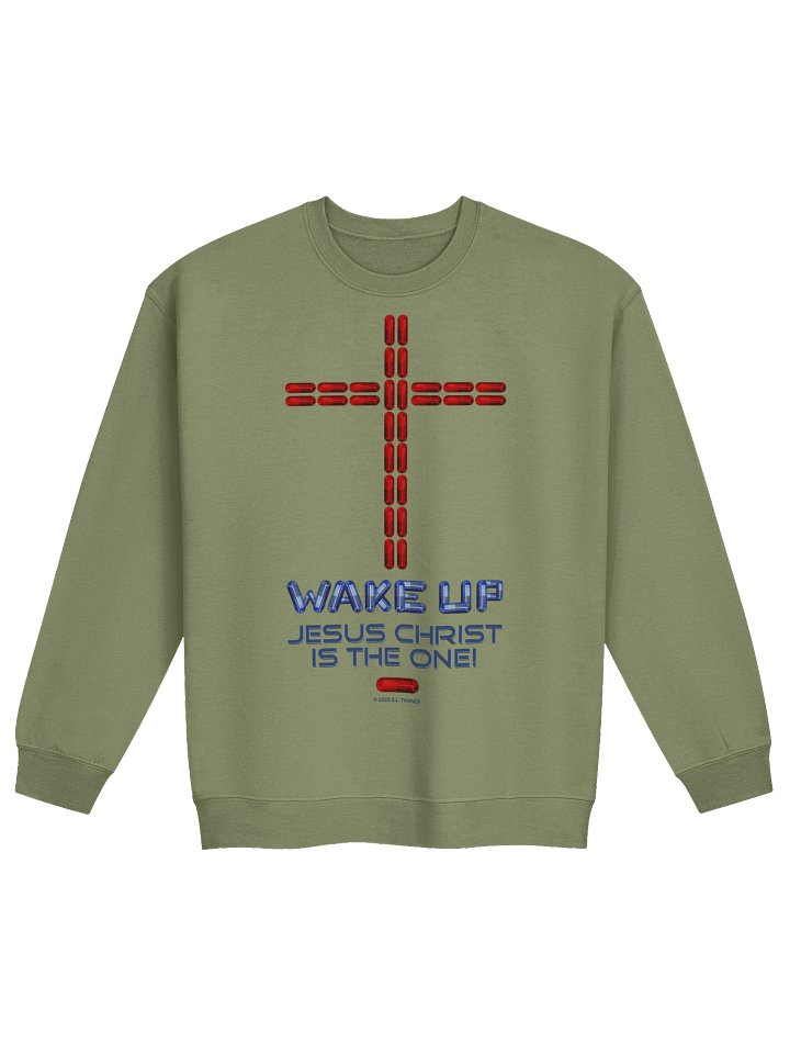Wake Up Jesus Christ is the One, Sweatshirt product image (1)