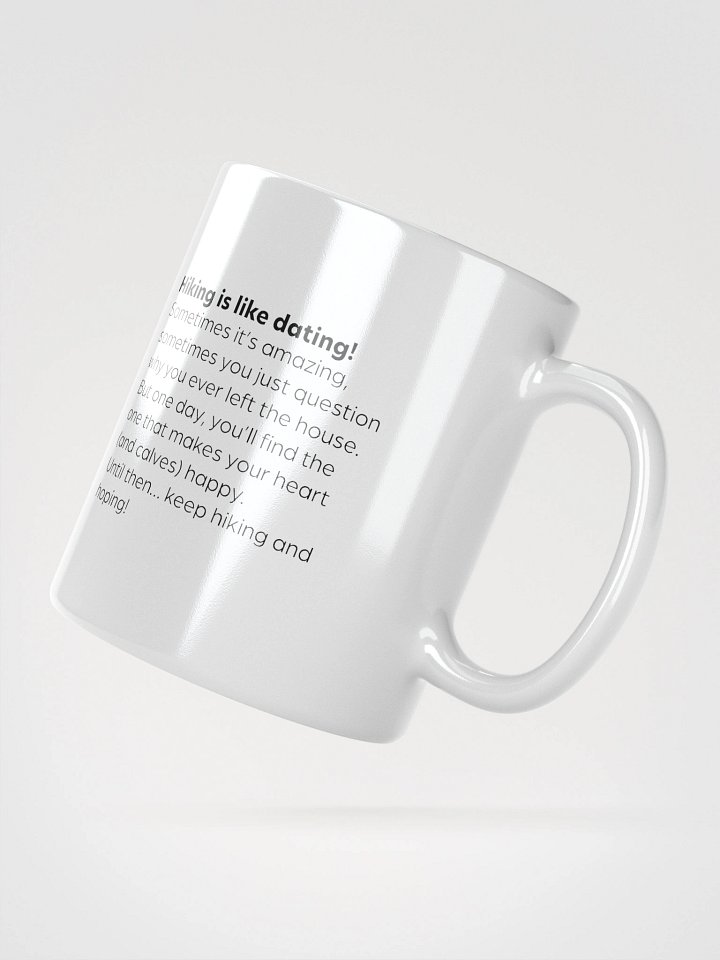 Hiking is like dating - Mug product image (4)