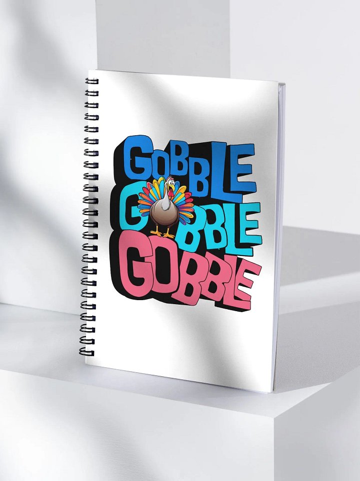 Gobble Gobble Gobble Colorful Turkey Spiral Notebook product image (1)