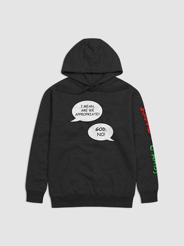 Are we appropriate? Hoodie product image (2)