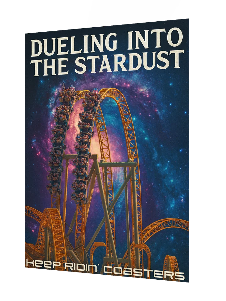 Stardust Keep Ridin' Coasters Poster | 18x24" product image (2)