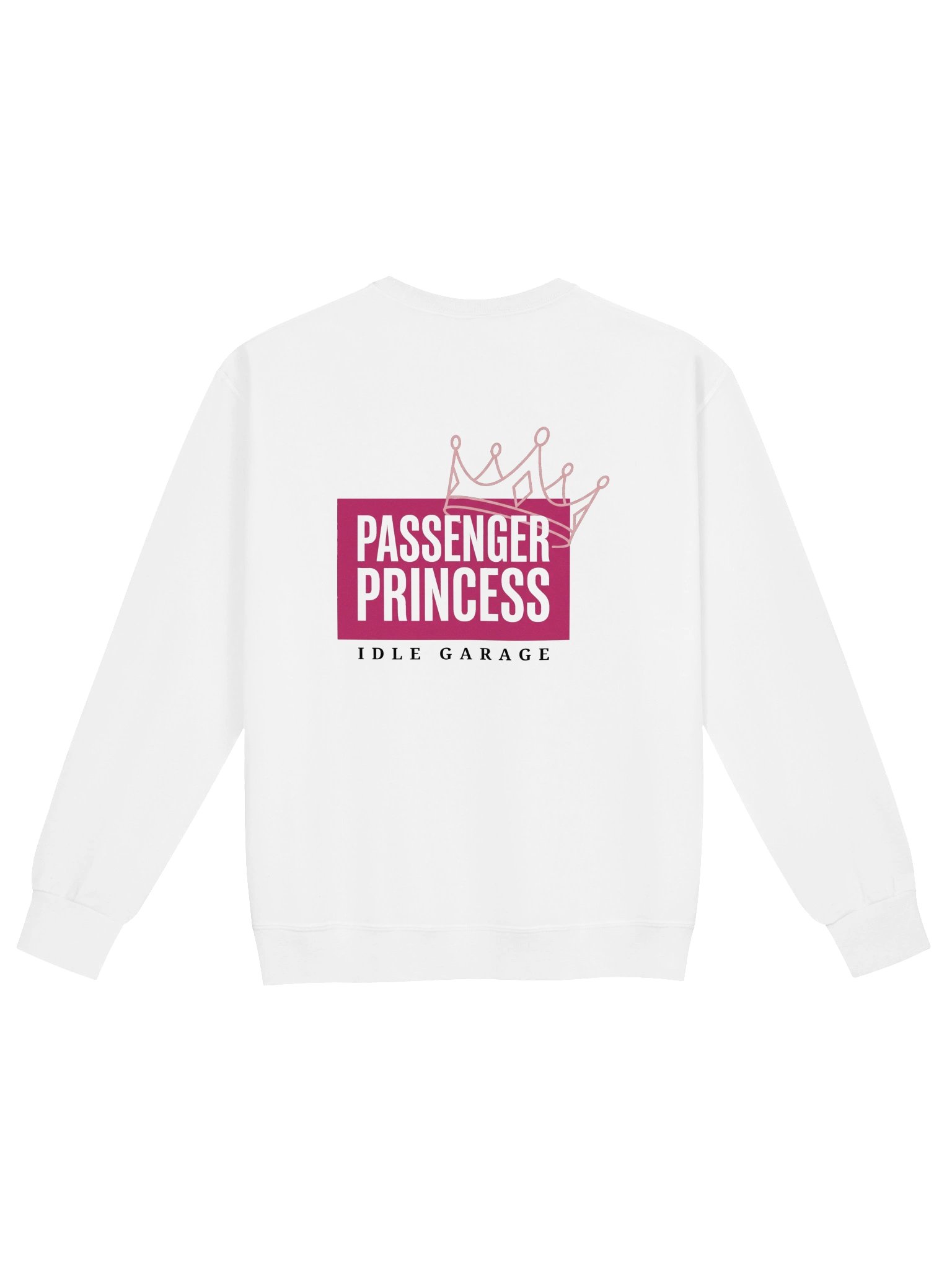 Idle Garage Passenger Princess Sweatshirt product image (4)