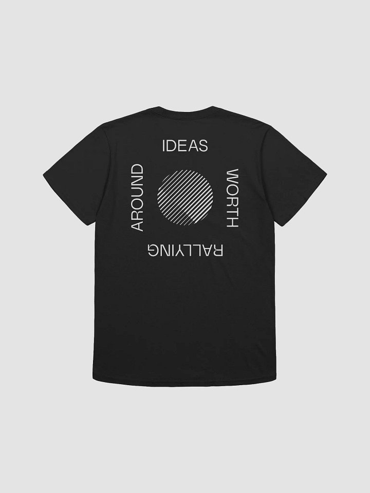 Ideas Worth Rallying Around® T-Shirt product image (1)