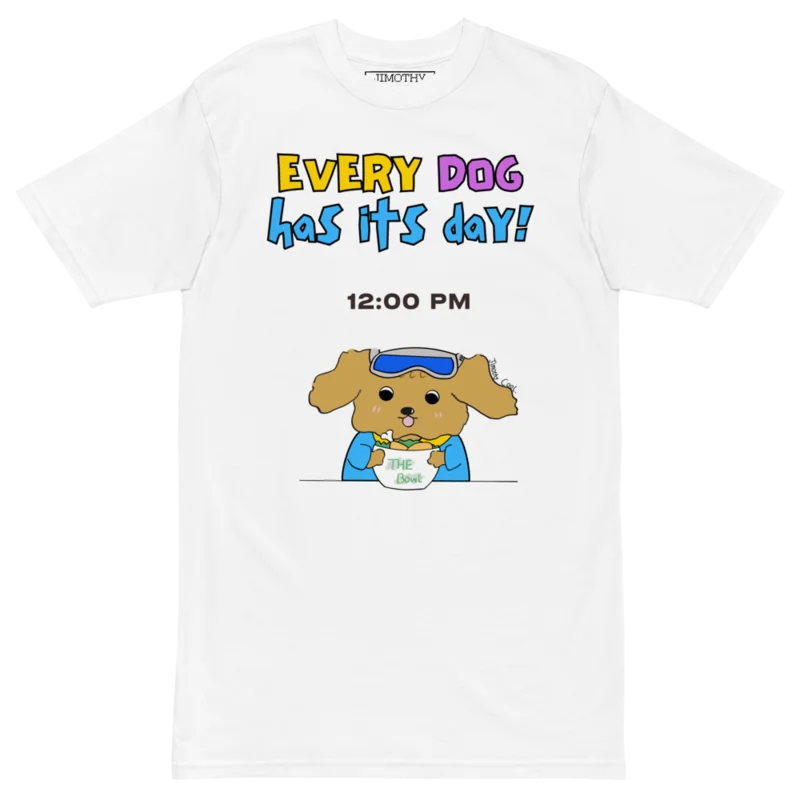 "Every Dog Has Its Day - 12 PM" T-shirt product image (1)