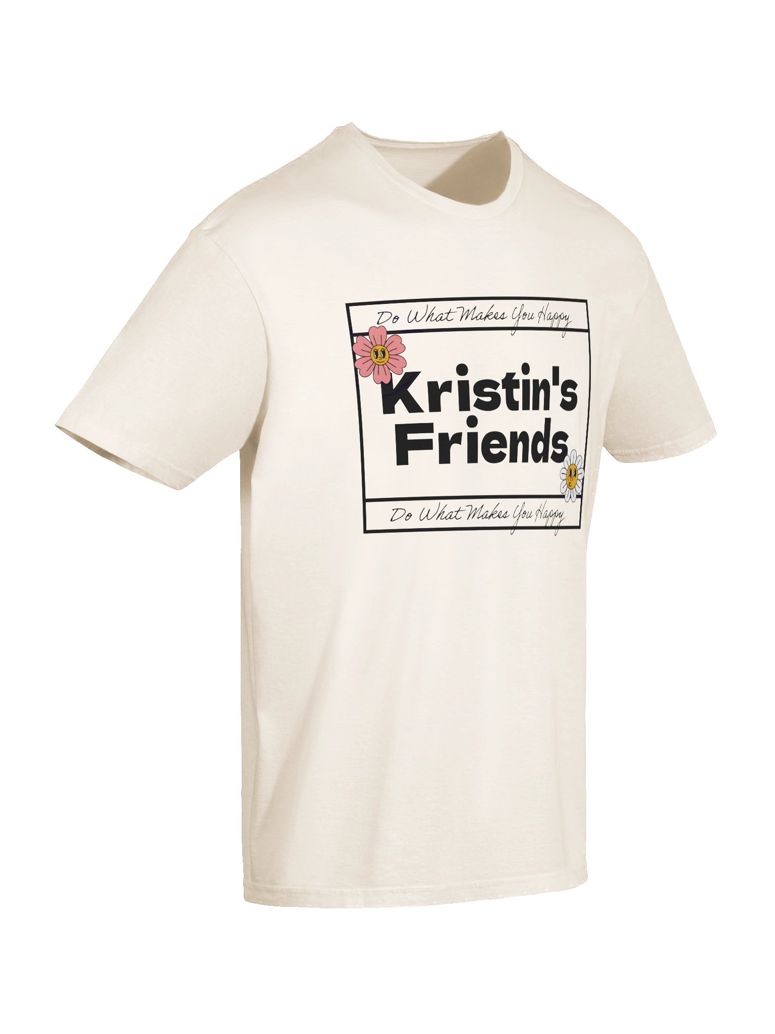 Kristin's Friends/Do What Makes You Happy Tee product image (10)