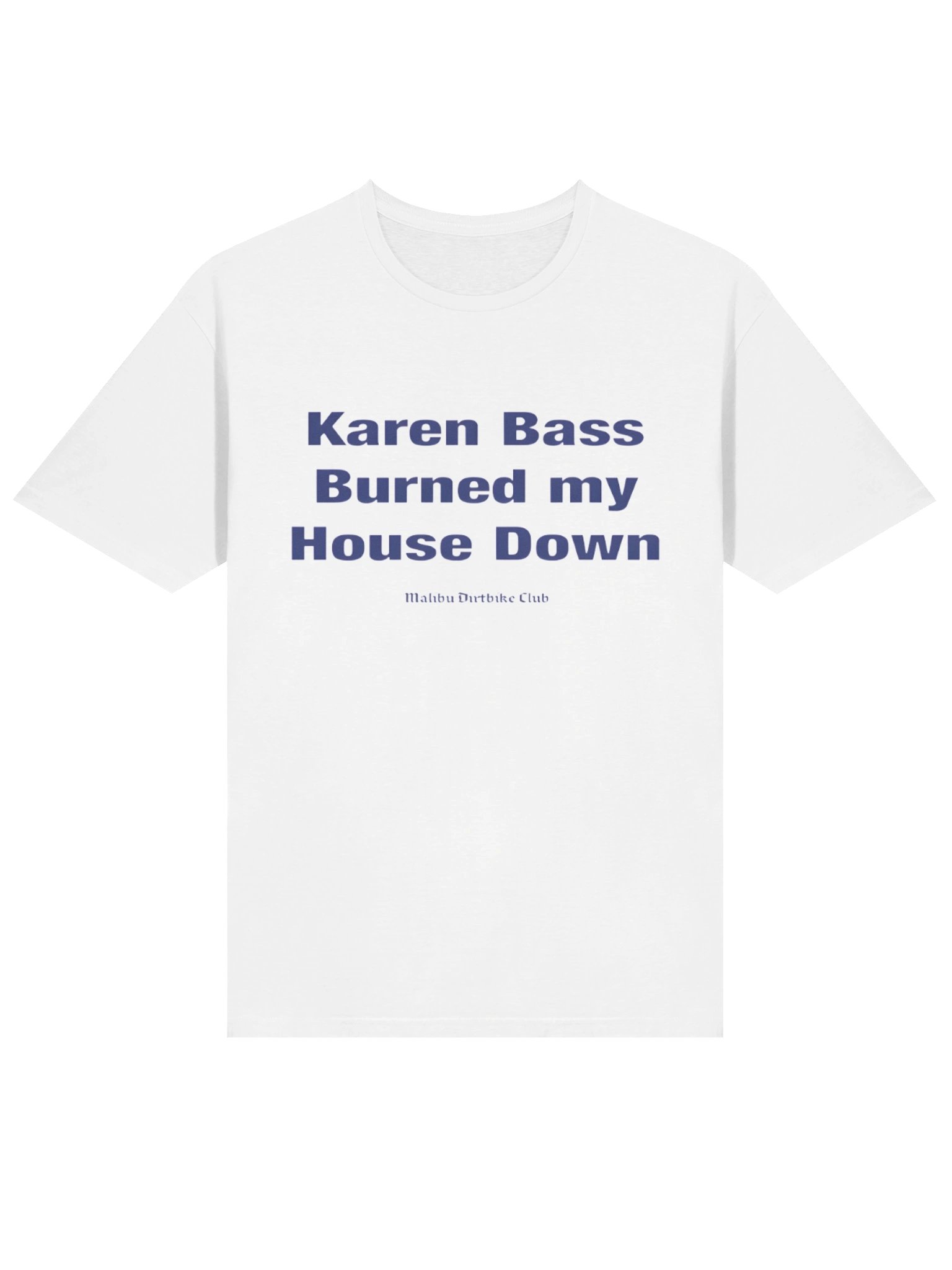 Malibu Dirtbike Club Burned My House Down Statement Shirt – Anti-ICE product image (2)