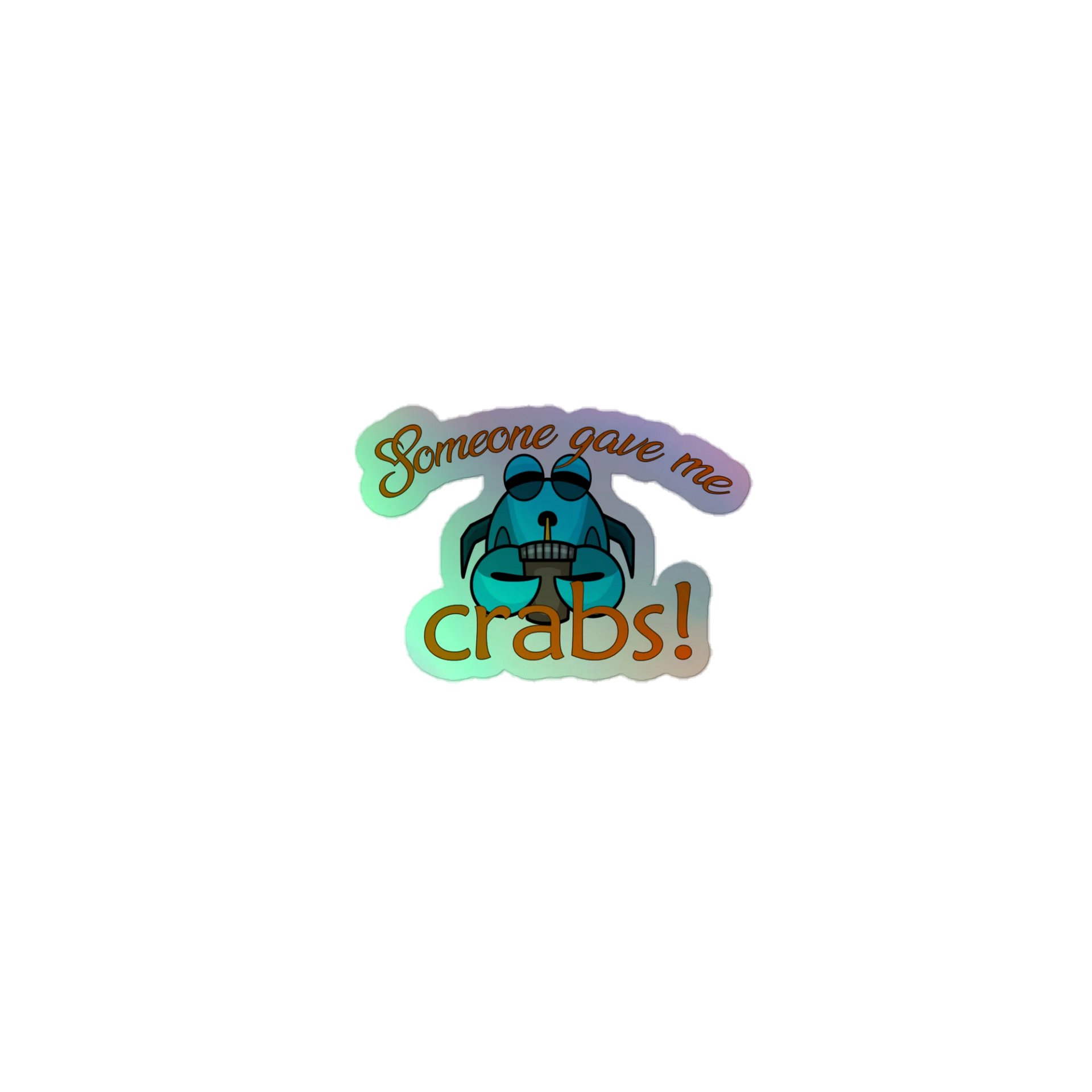 Someone gave me crabs sticker product image (1)
