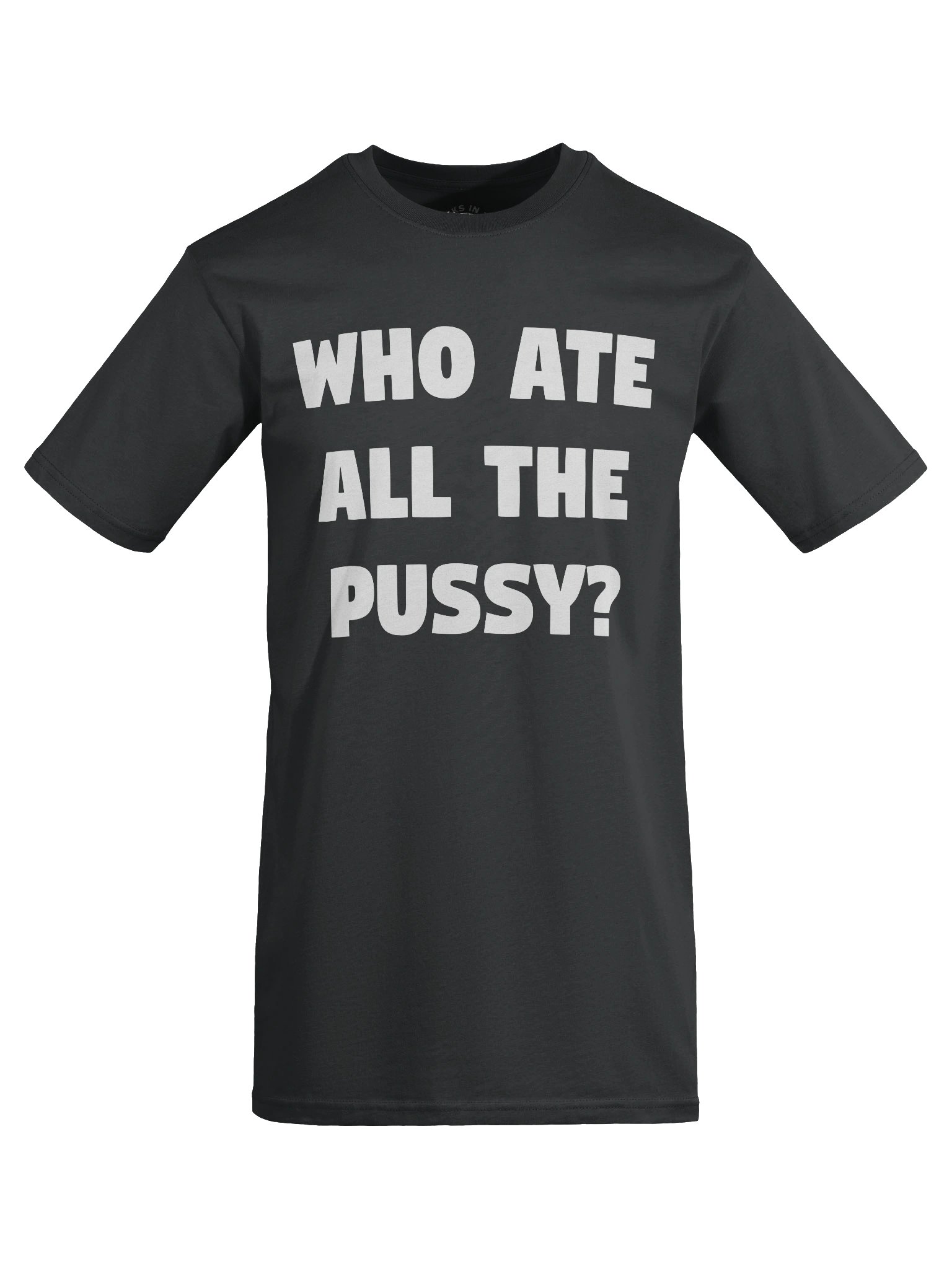 WHO ATE ALL THE PUSSY Novel Tee product image (18)