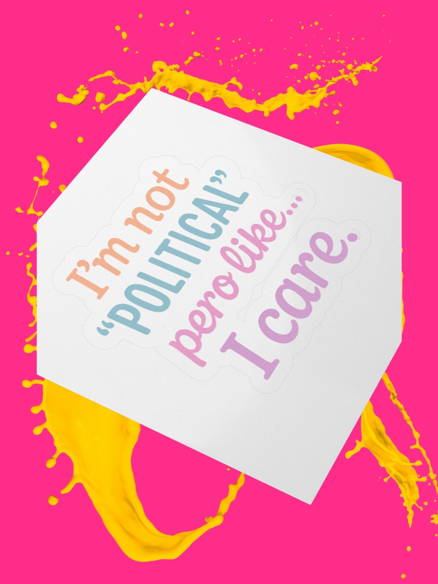 "Not Political" Sticky product image (2)