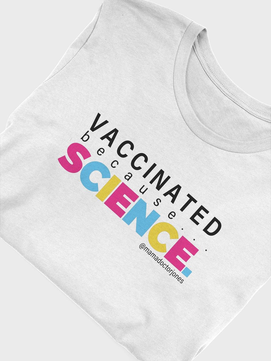 Vaccinated Because Science Tee - White product image (4)