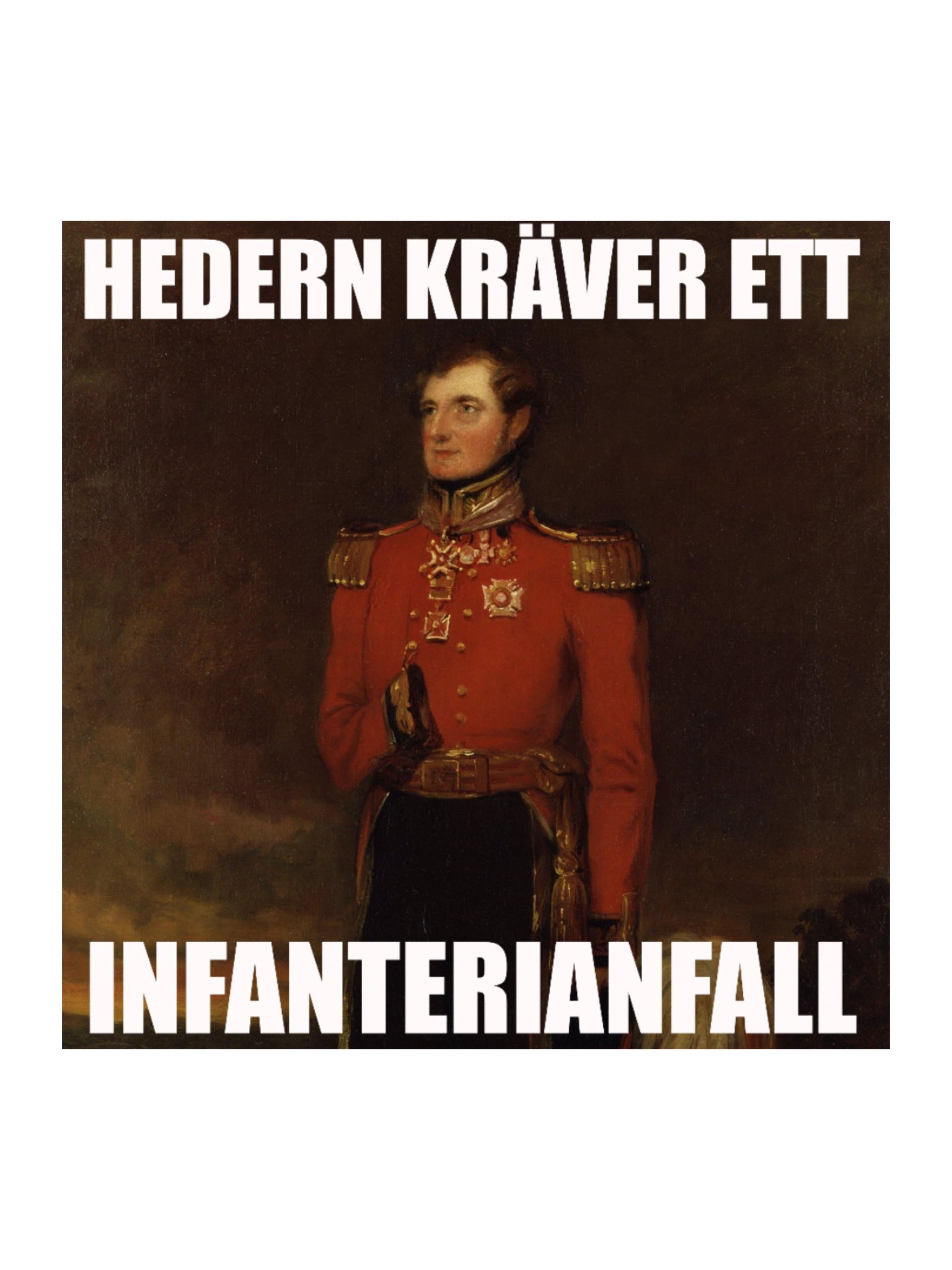 Hedern kräver ett infanterianfall (Sticker) product image (2)