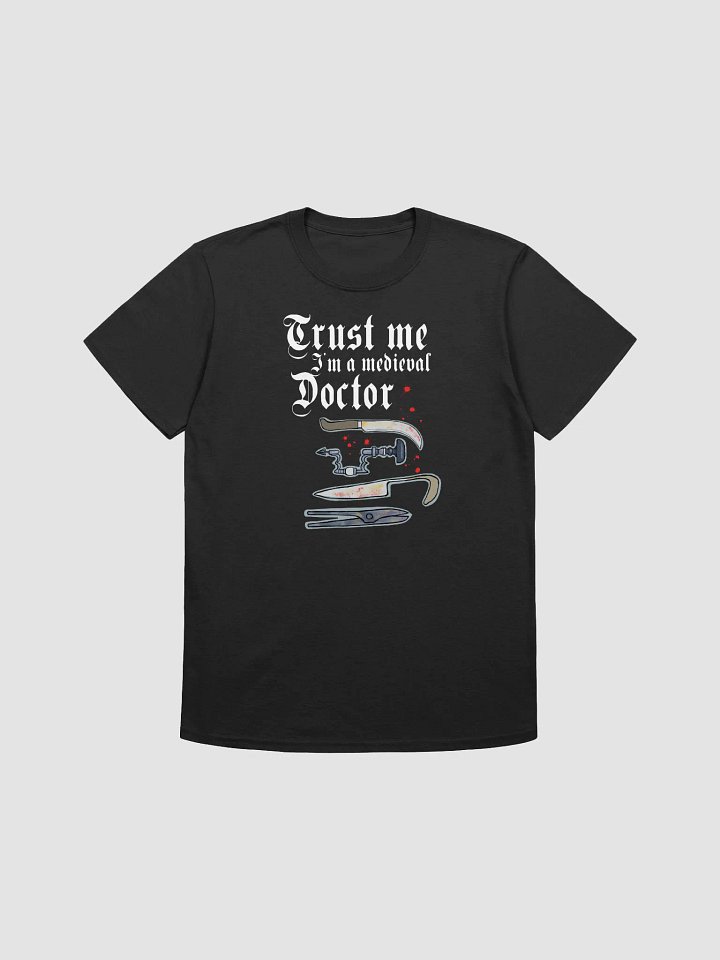 Medieval doctor darkly funny trust me t shirt product image (4)