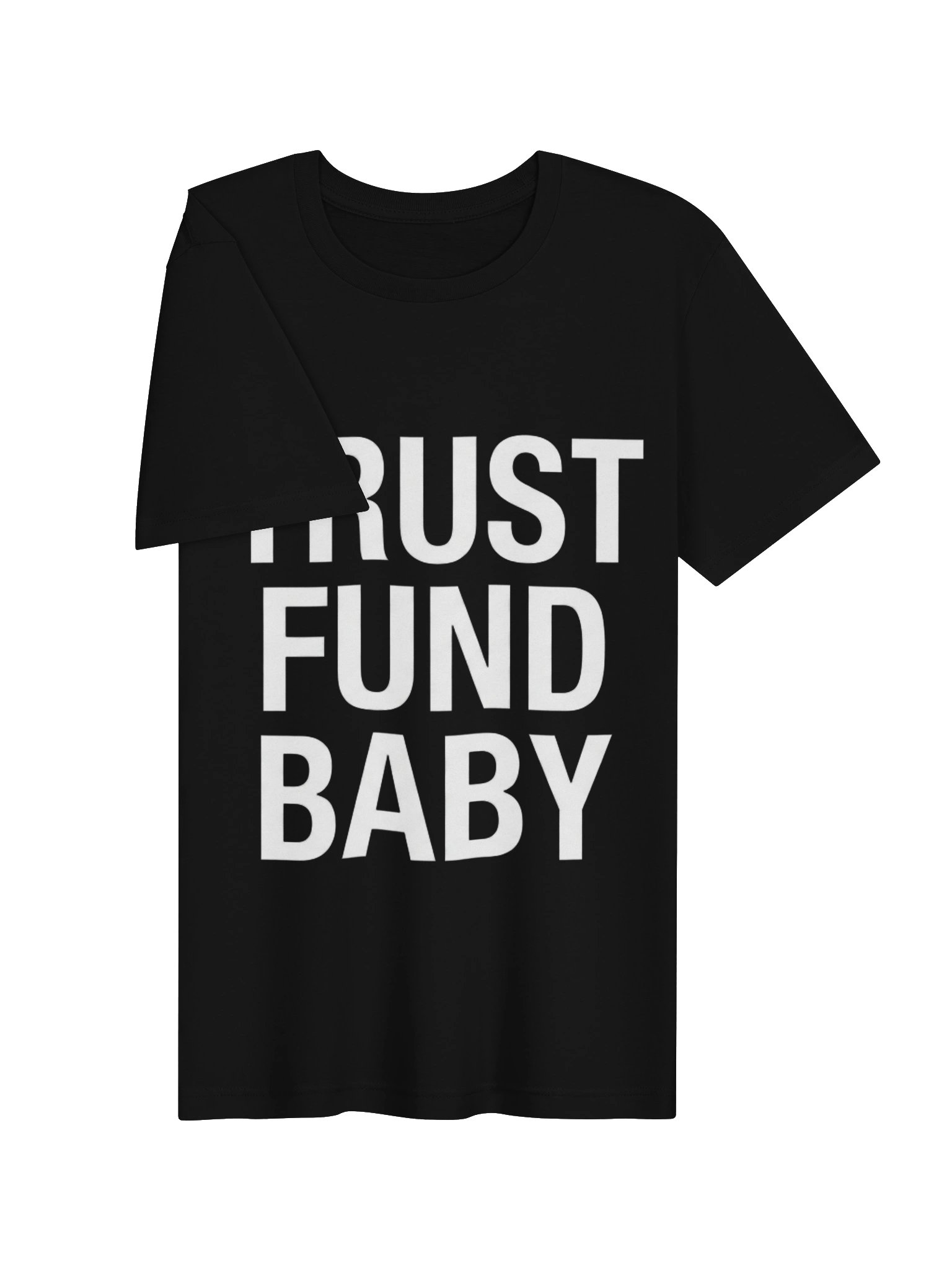 Trust Fund Baby Statement Tee product image (3)