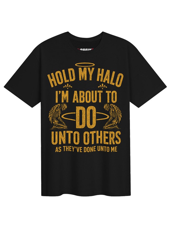 Hold My Halo Funny Angel Quote T-Shirt product image (5)