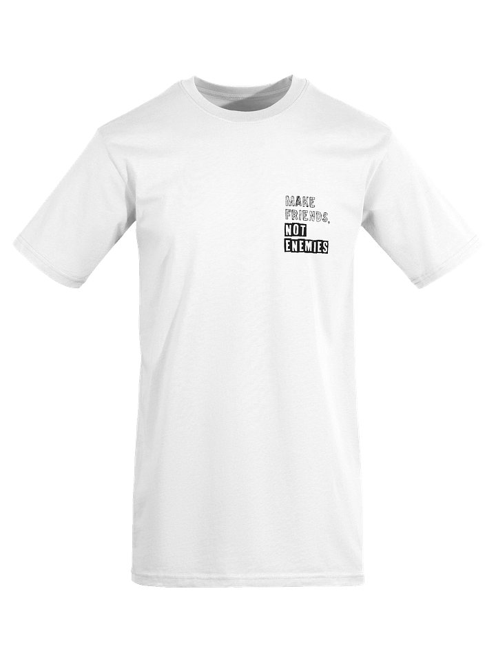 Make Friends Not Enemies White Tee product image (1)