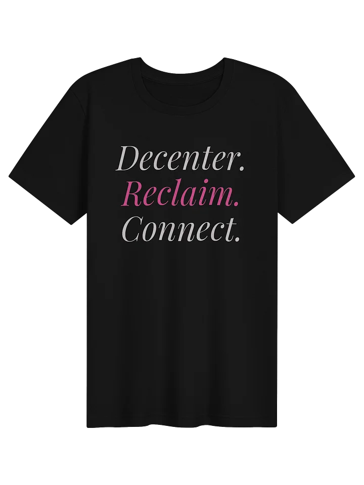 The Hotline Tee Decenter. Reclaim. Connect. product image (1)