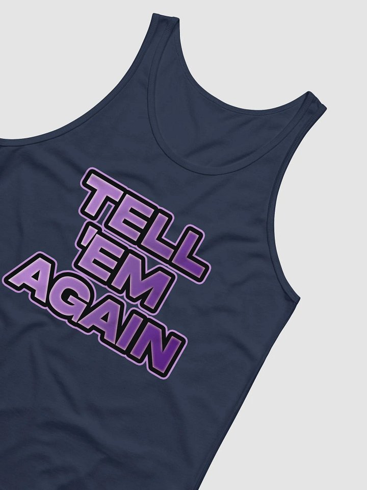 TELL EM AGAIN Tank product image (2)