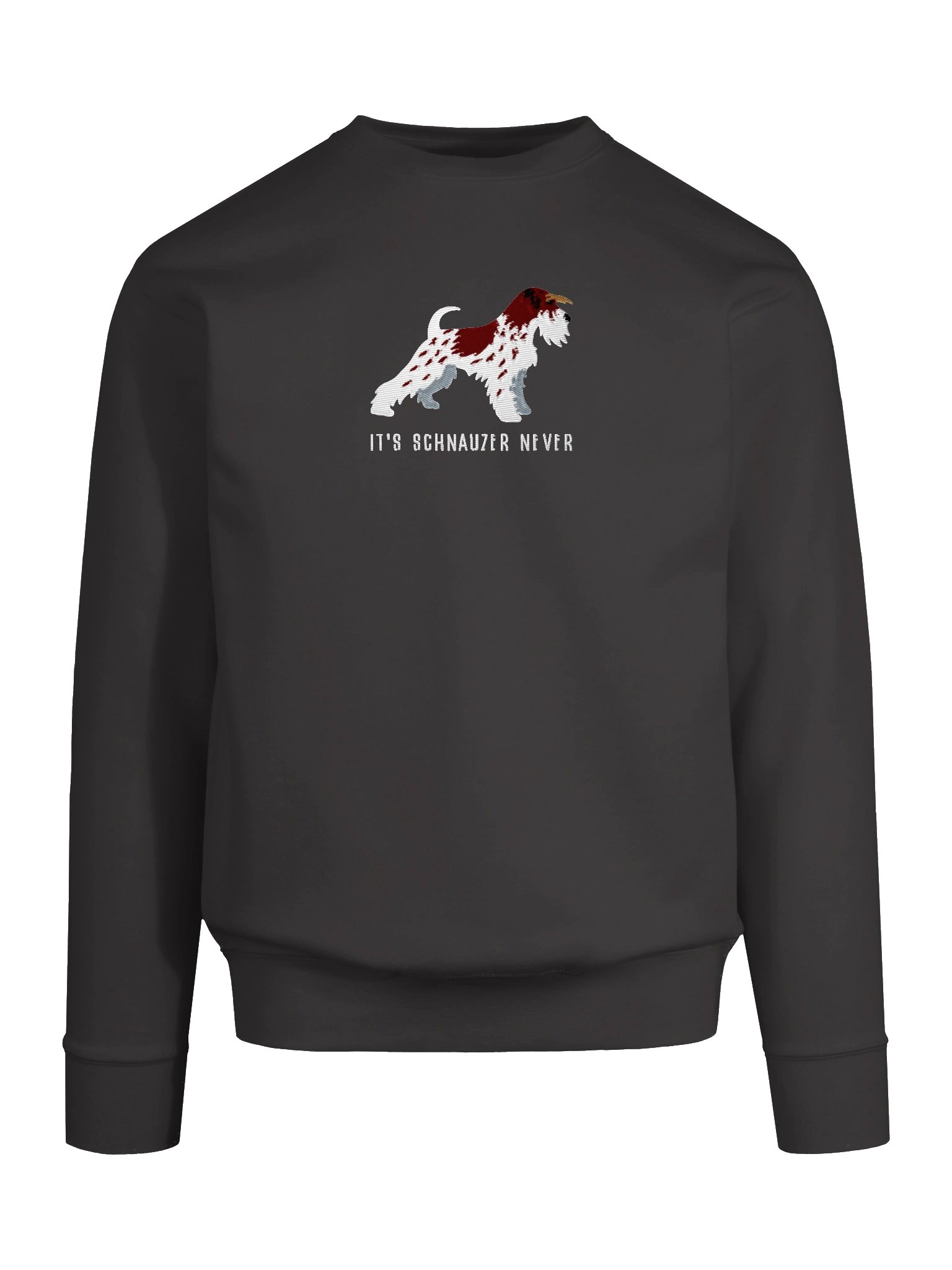 It's Schnauzer Never Sweatshirt (Embroidered) of a Miniature Schnauzer(Parti Liver & White) product image (54)