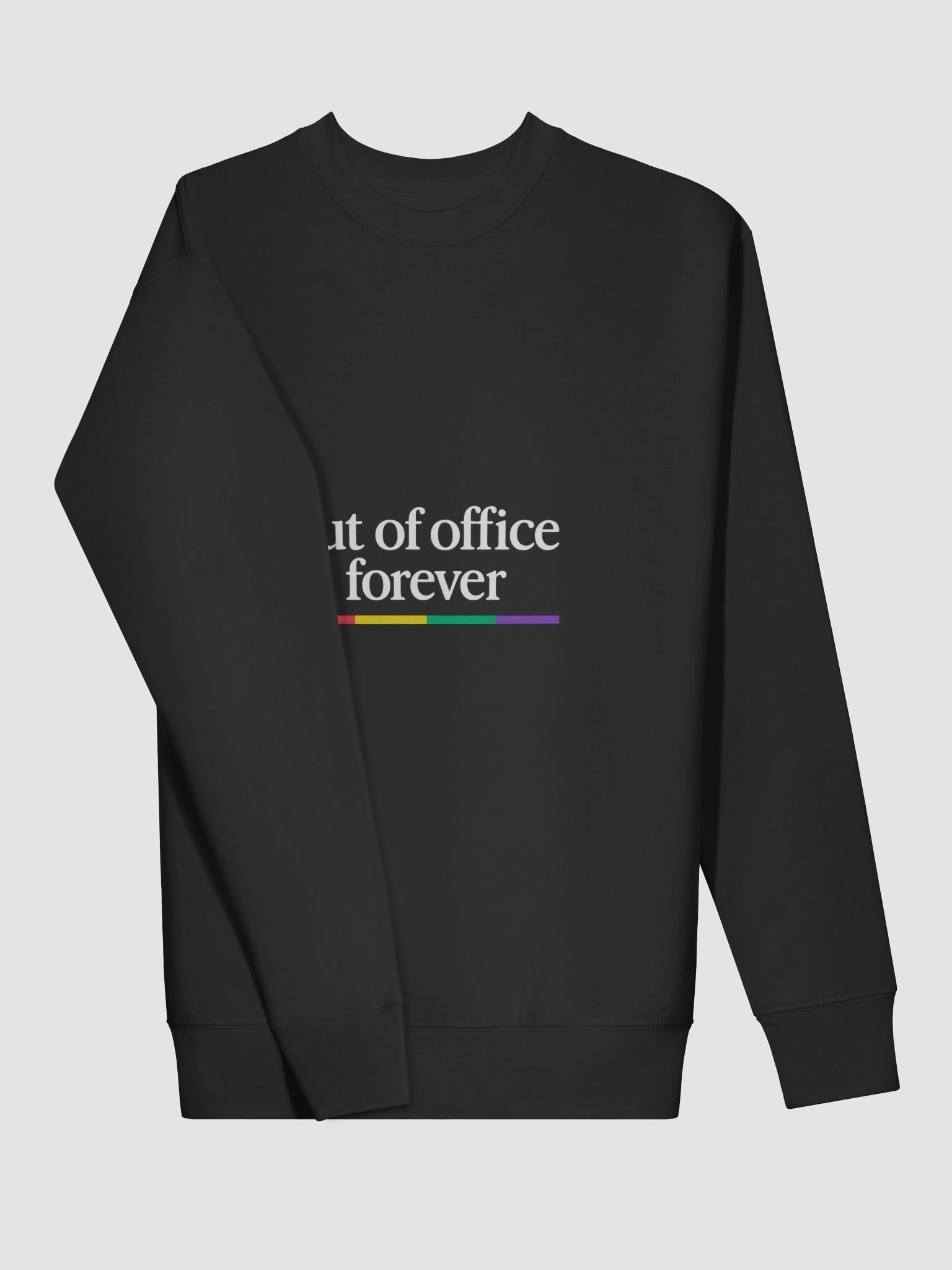out of office forever sweatshirt product image (3)