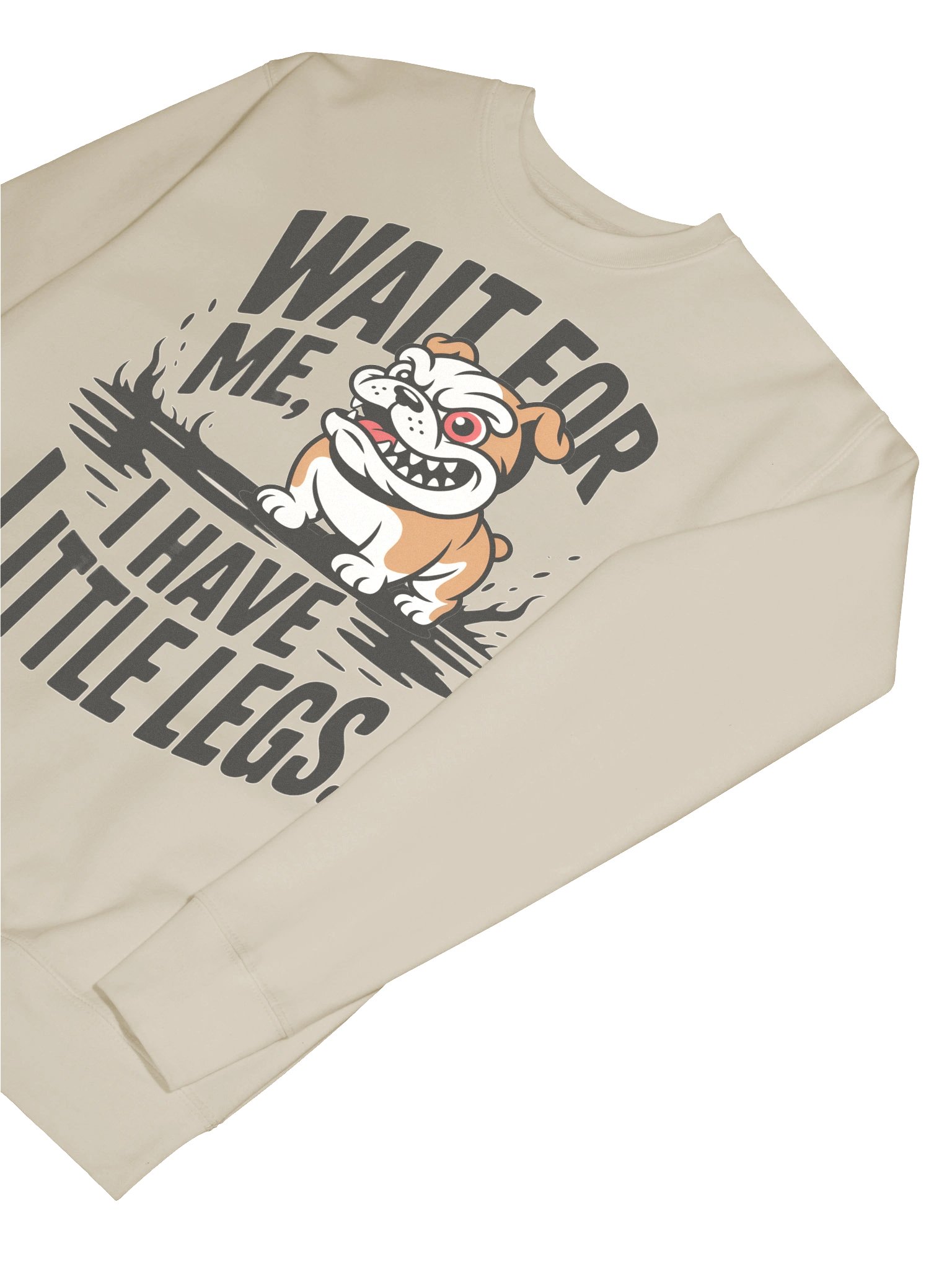 Wait For Me I Have Little Legs Bulldog Sweatshirt – Funny Dog Lover Quote Cotton Heritage Premium Crewneck product image (7)
