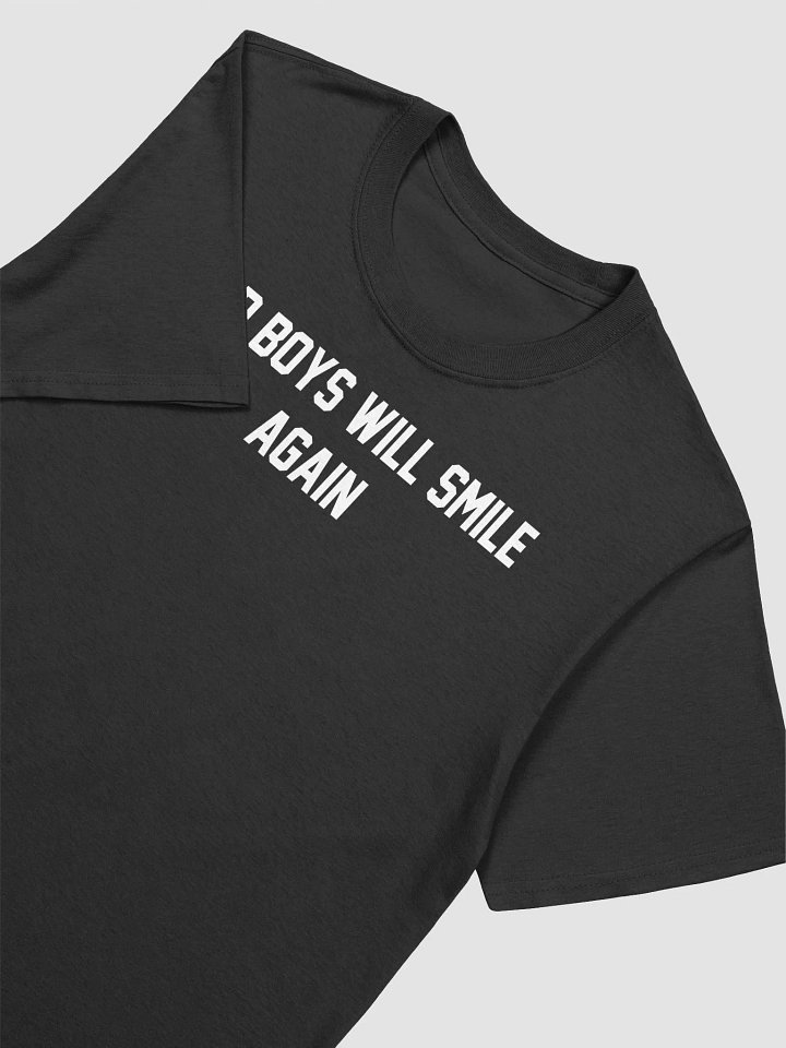 Sad Boys Will Smile Again T-Shirt product image (2)