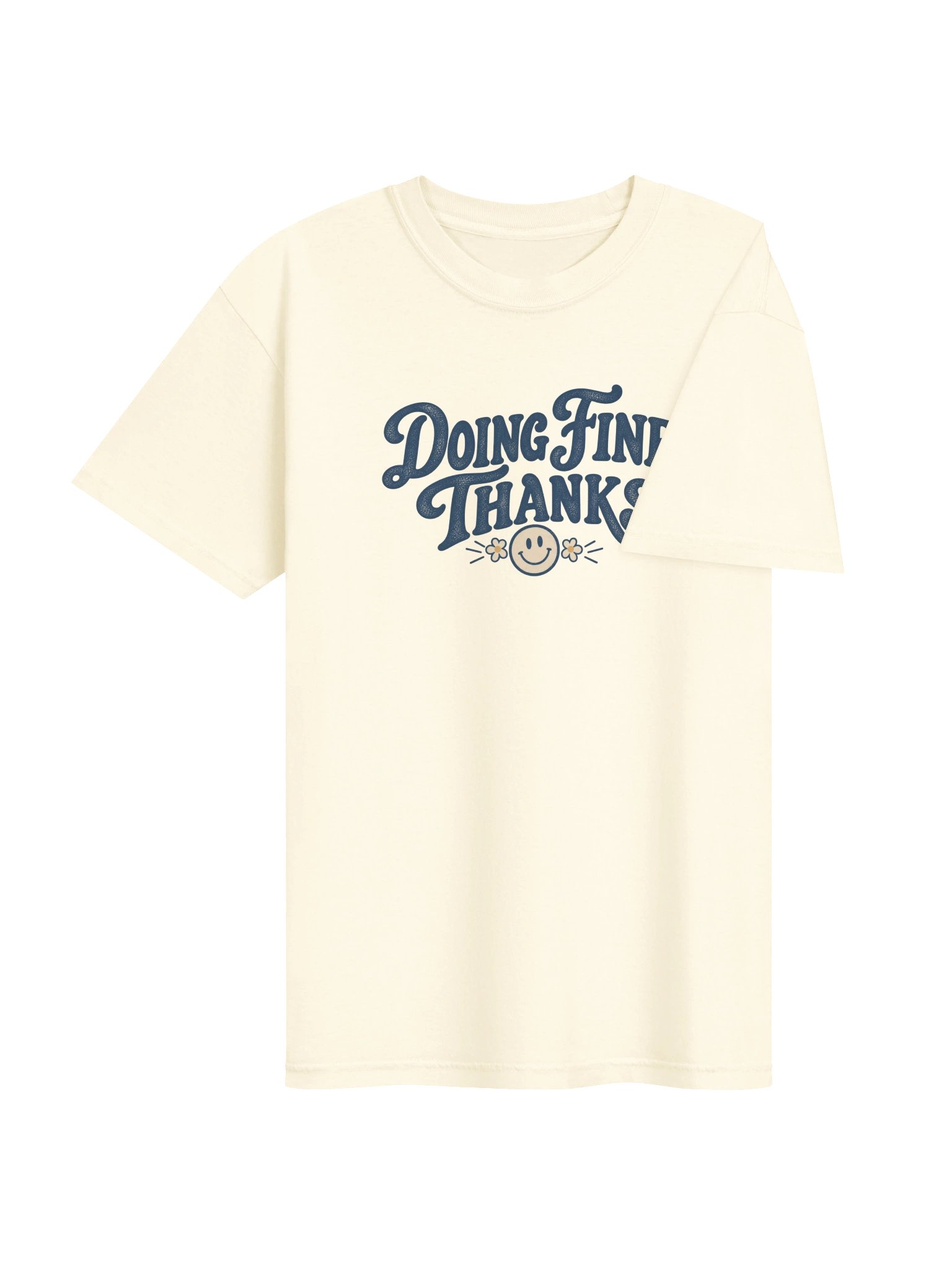 Doing Fine, Thanks — Minimal Slogan Tee product image (5)