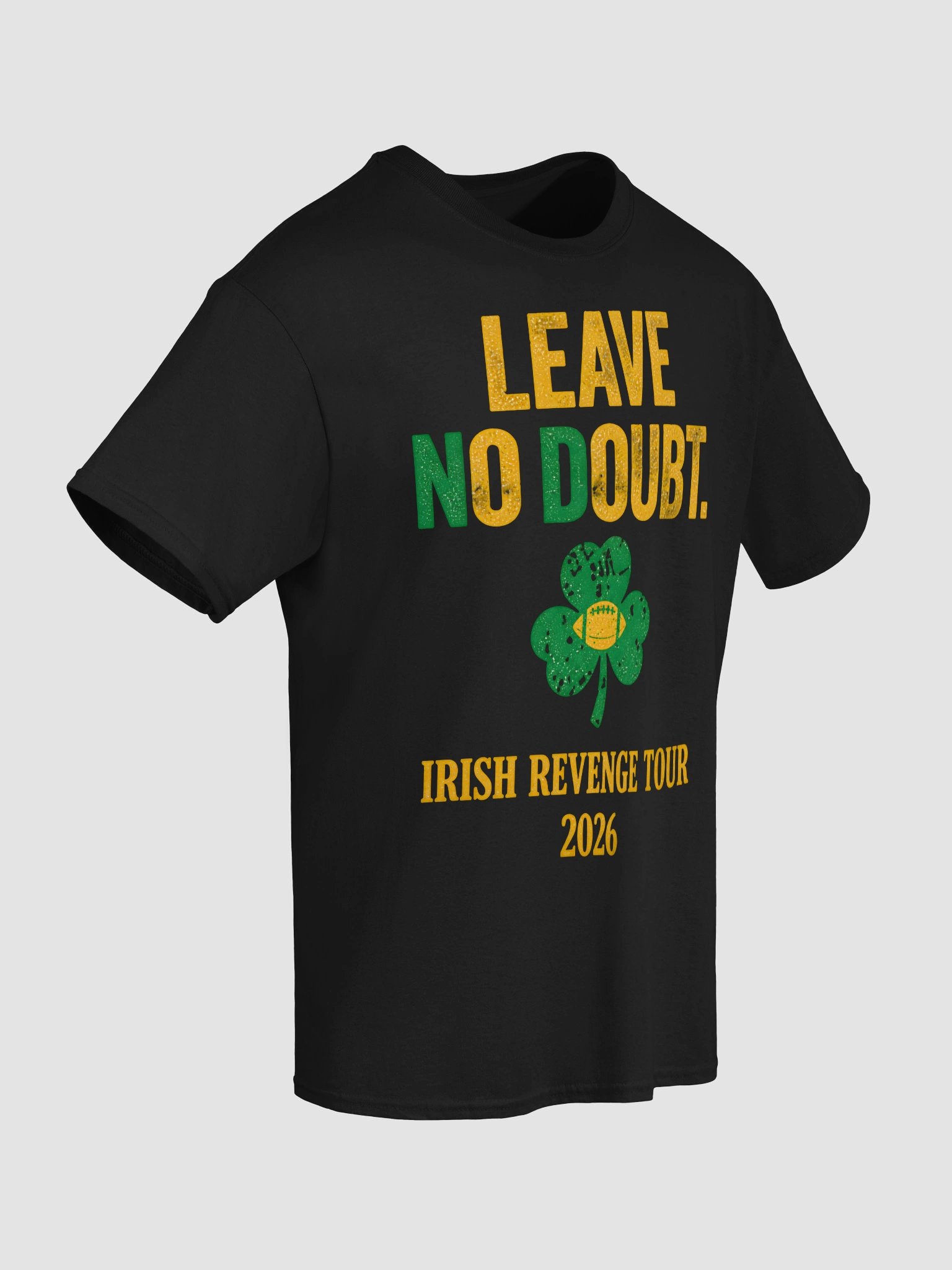 Leave No Doubt Irish Revenge Tour 2026 Shirt Football Fan T-Shirt product image (5)