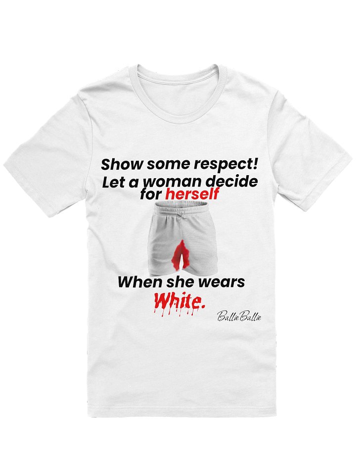 Show some respect! Let a woman decide for herself when she wears white. product image (1)