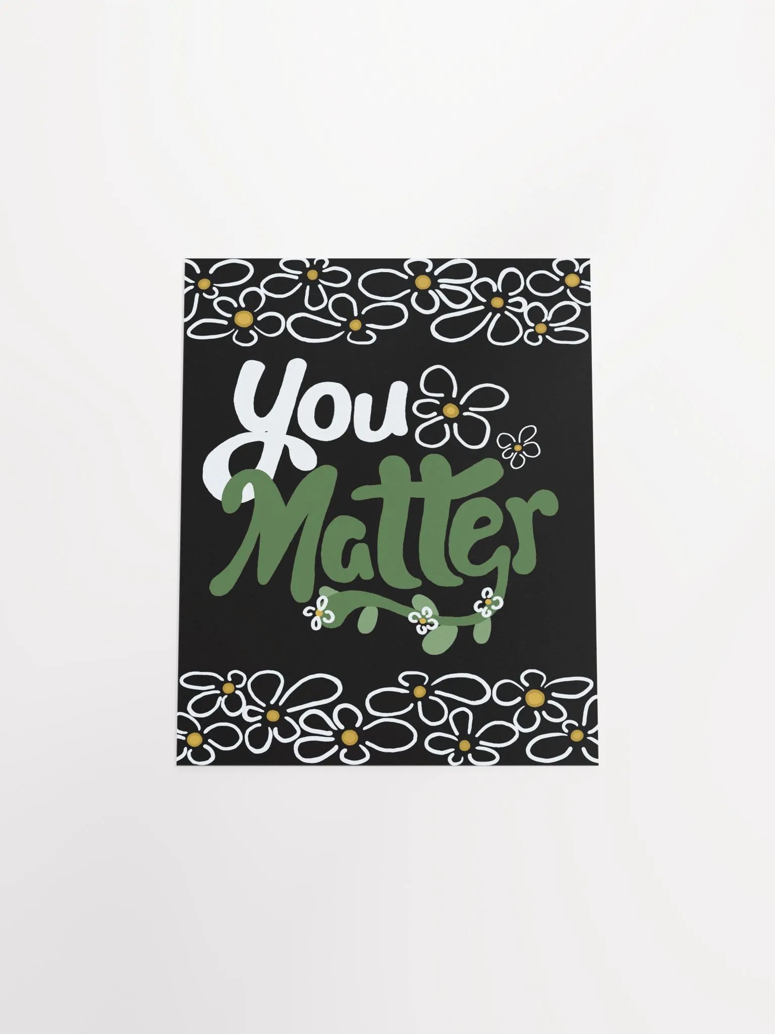 You Matter Flower Poster product image (11)