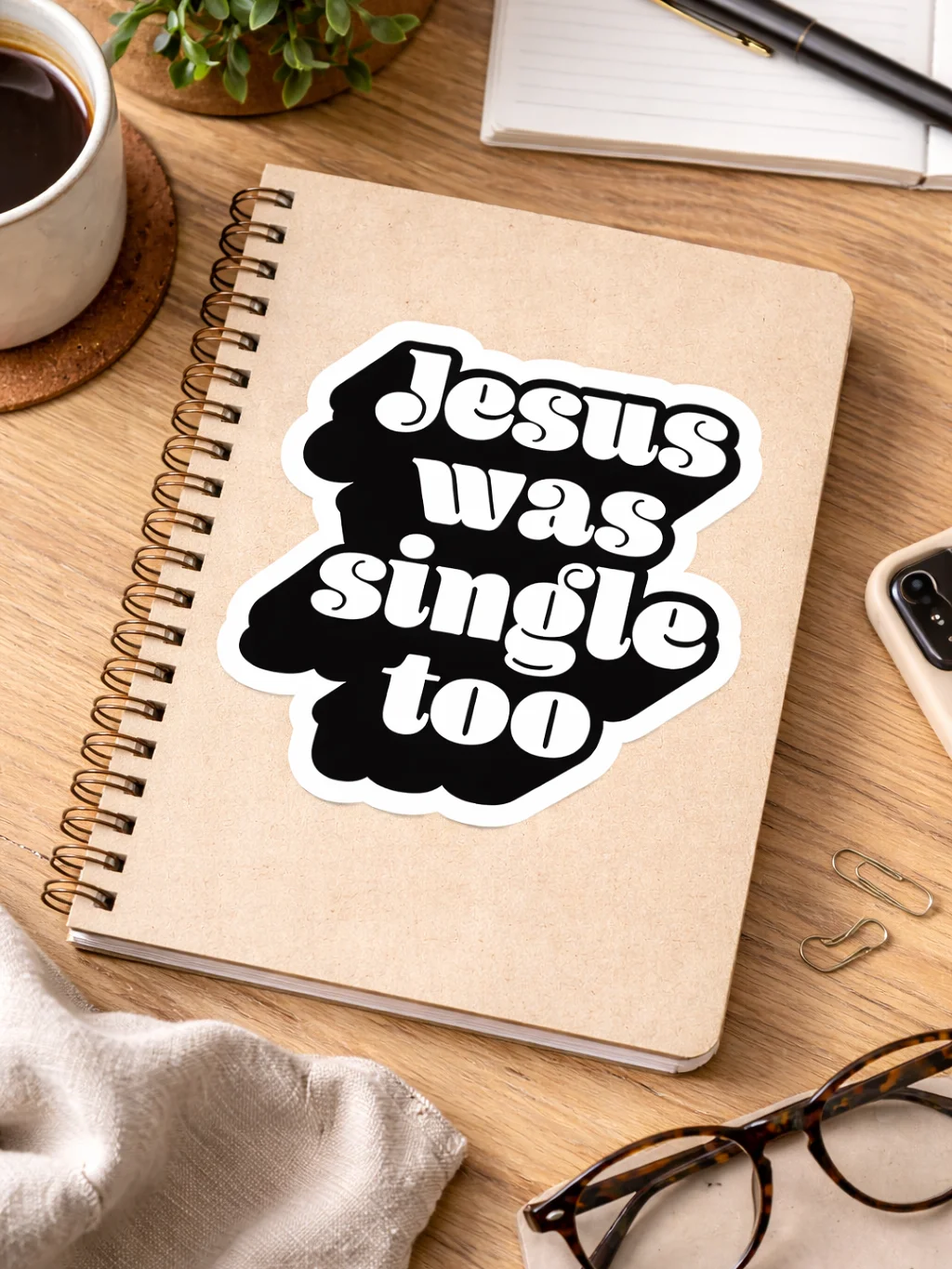 Jesus Was Single Too - Sticker product image (1)