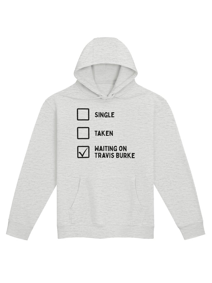 Waiting On Travis Burke Hoodie product image (2)