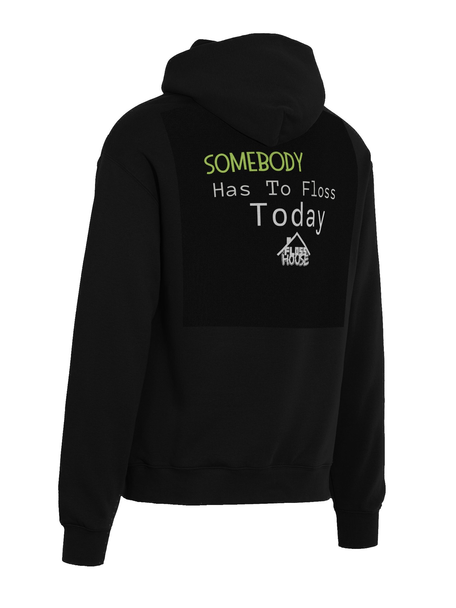 Somebody Has To Floss Hoodie product image (6)