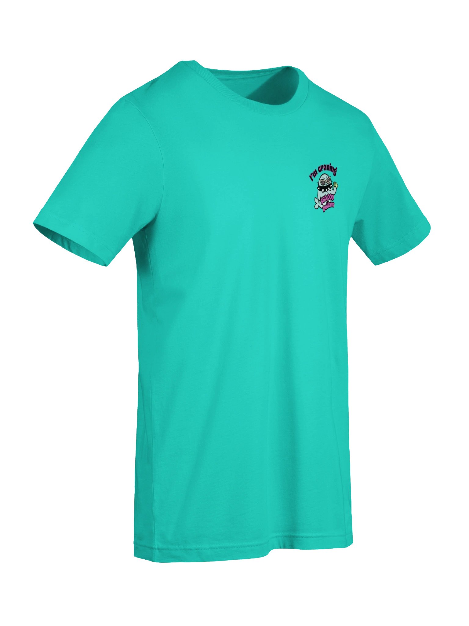 I'm Craving $80,000 Dollars- T-Shirt product image (7)