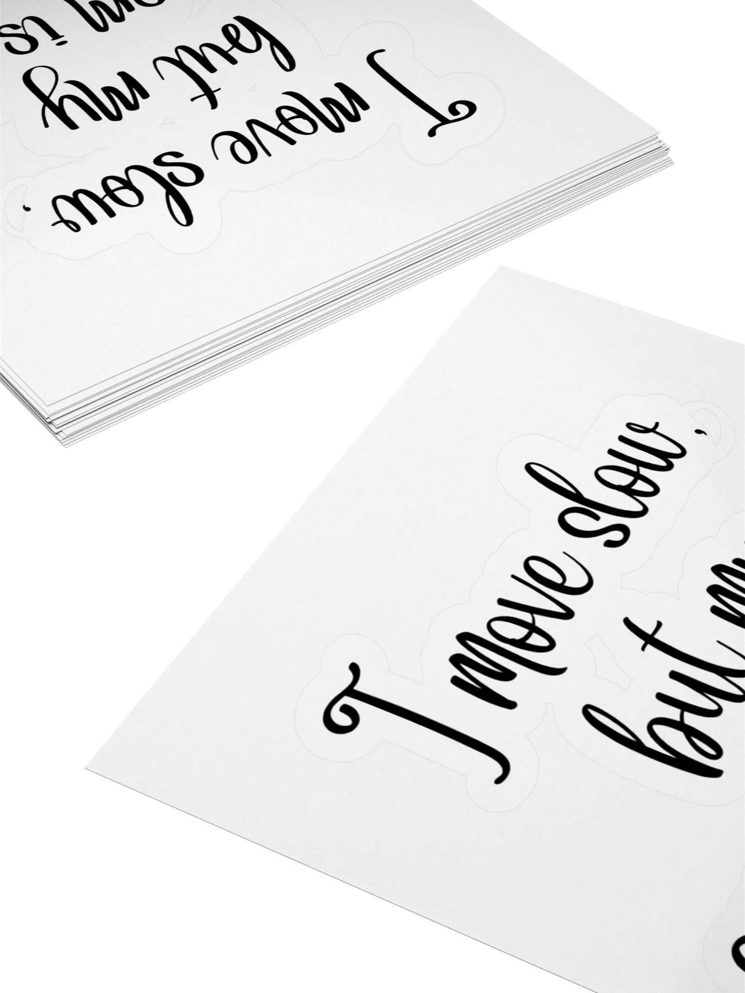 I move slow, but my sarcasm is fast Sticker product image (10)