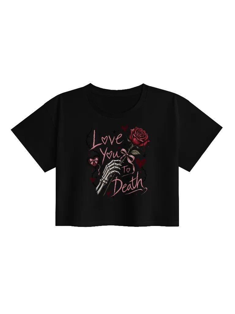 Love You to Death - Crop Top product image (2)