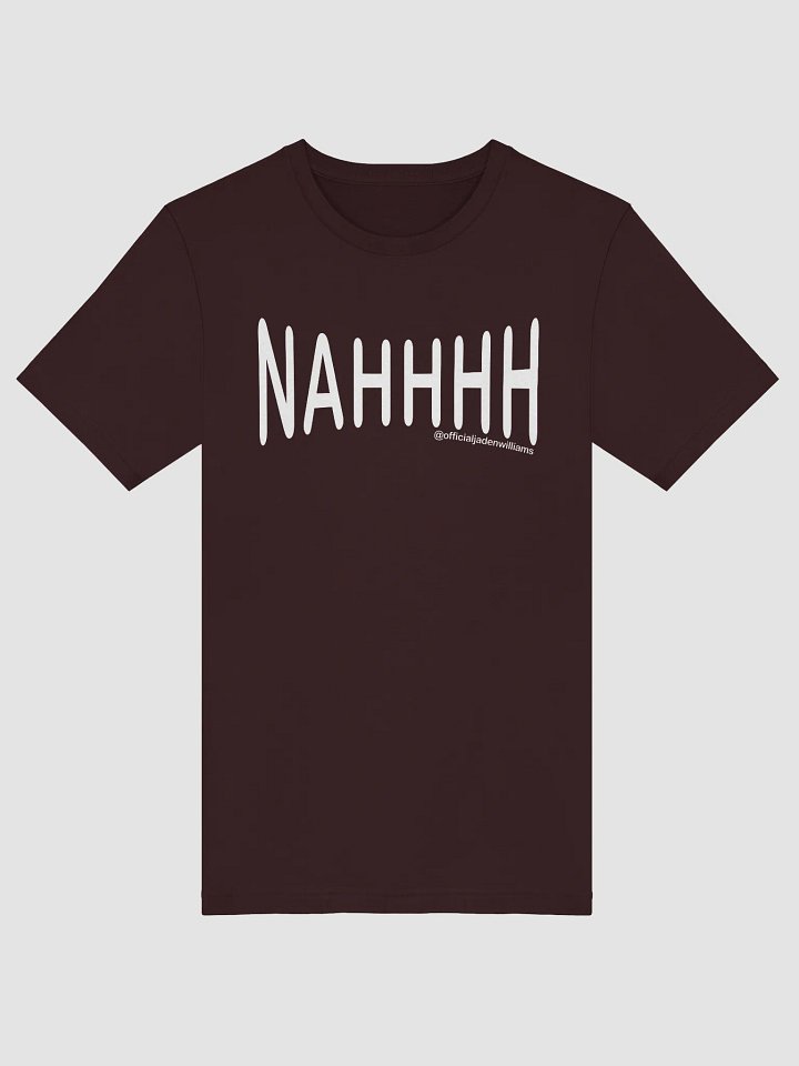 NAHHHH (T-Shirt) product image (1)