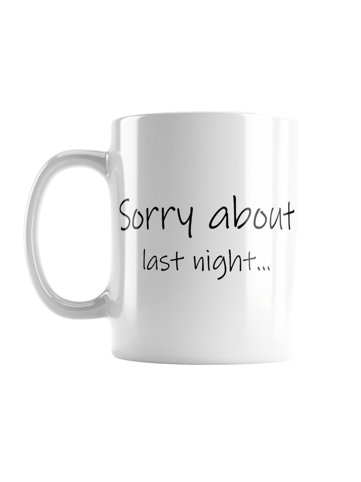Sorry About Last Night Mug product image (3)
