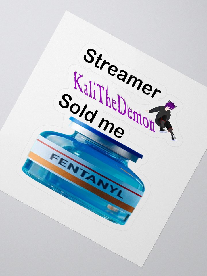 KaliTheDemon Sold Me Fent Stickers product image (2)