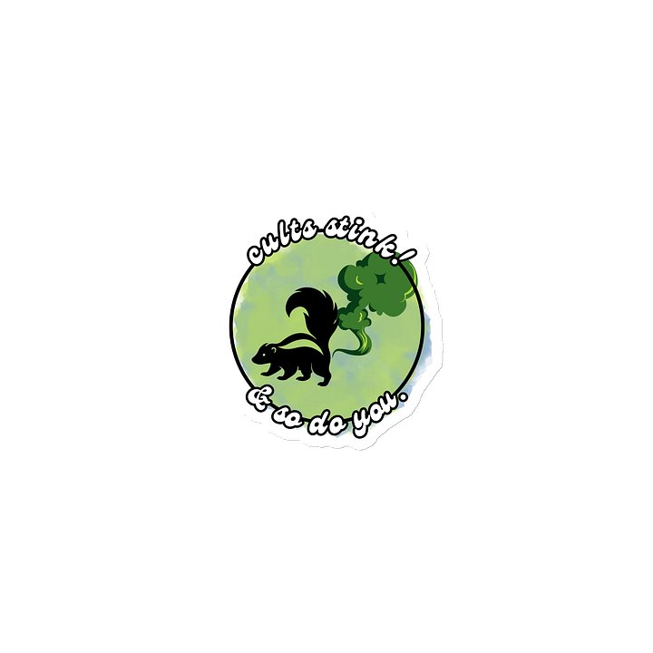 Cults Stink & so do you! (sticker) product image (1)