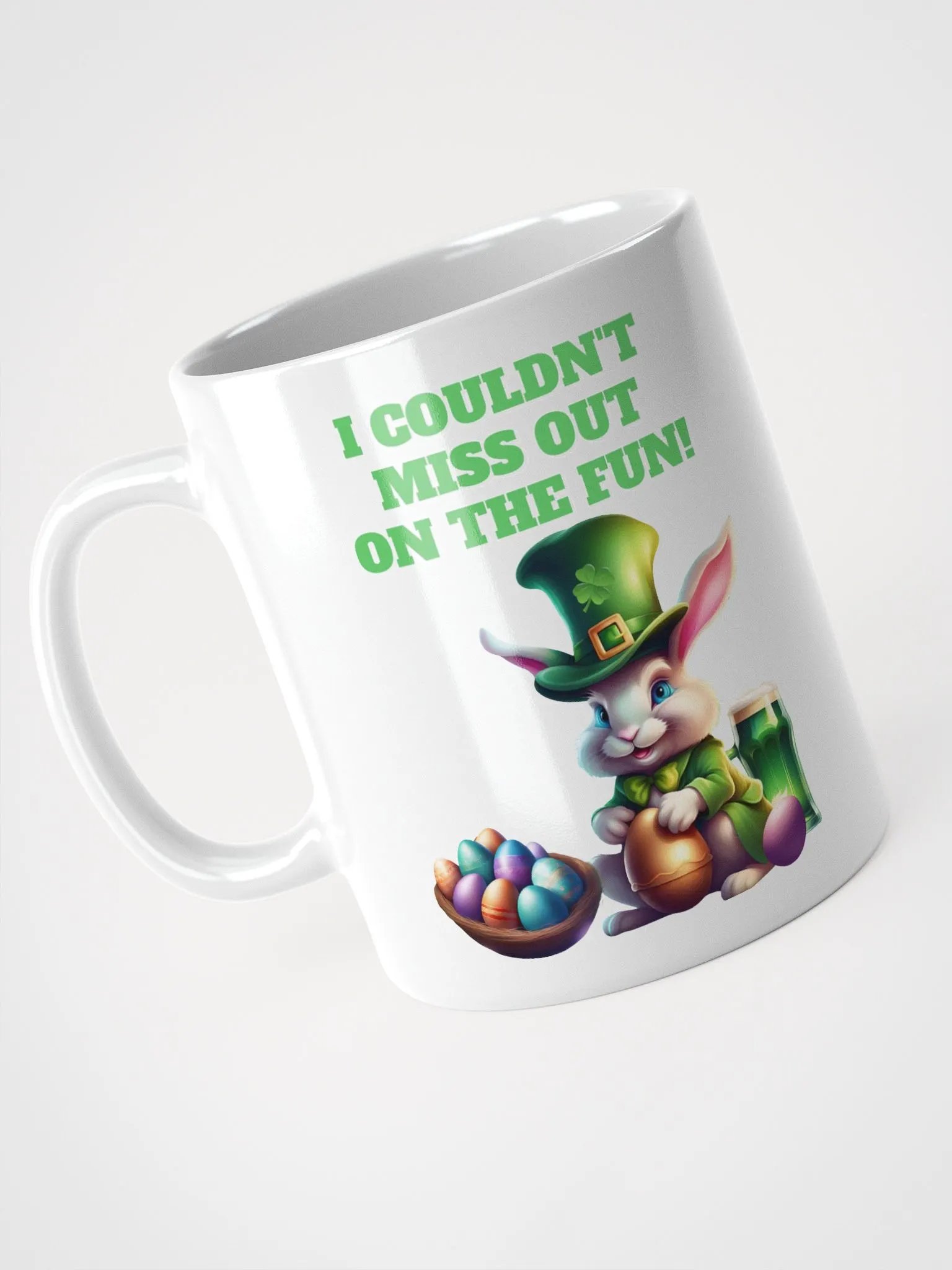 I Couldn't Miss Out On The Fun St.Patricks Day White Mug product image (12)