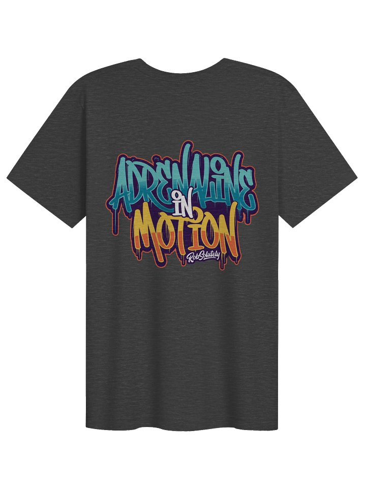 "Adrenaline in Motion" Limited Design T-Shirt product image (2)