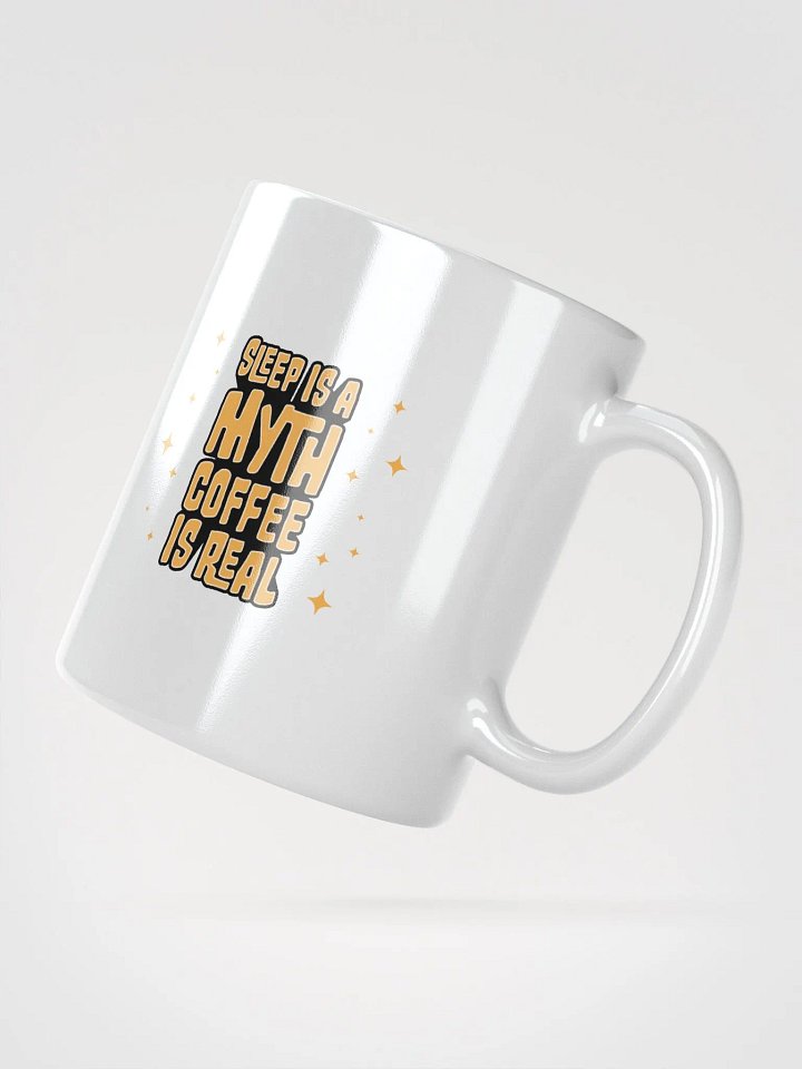Sleep is a Myth Coffee is Real Funny Student Mug product image (2)