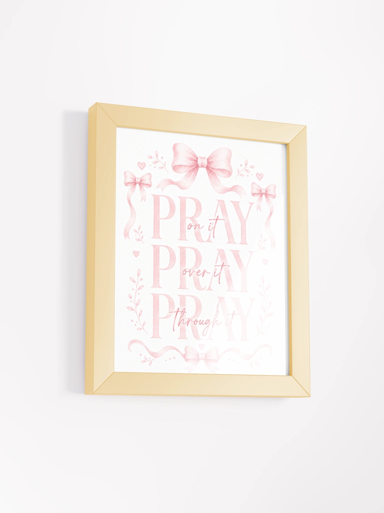 Pray On It Pray Over It Pray Through It | Pink Coquette Framed Christian Wall Art product image (2)