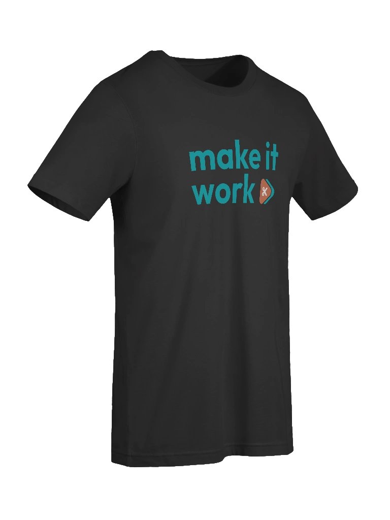 Make it work Unisex Tee product image (7)