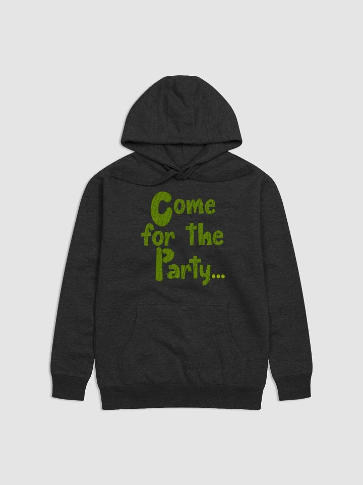 Come for the Party - Tylenniron Hoodie product image (1)