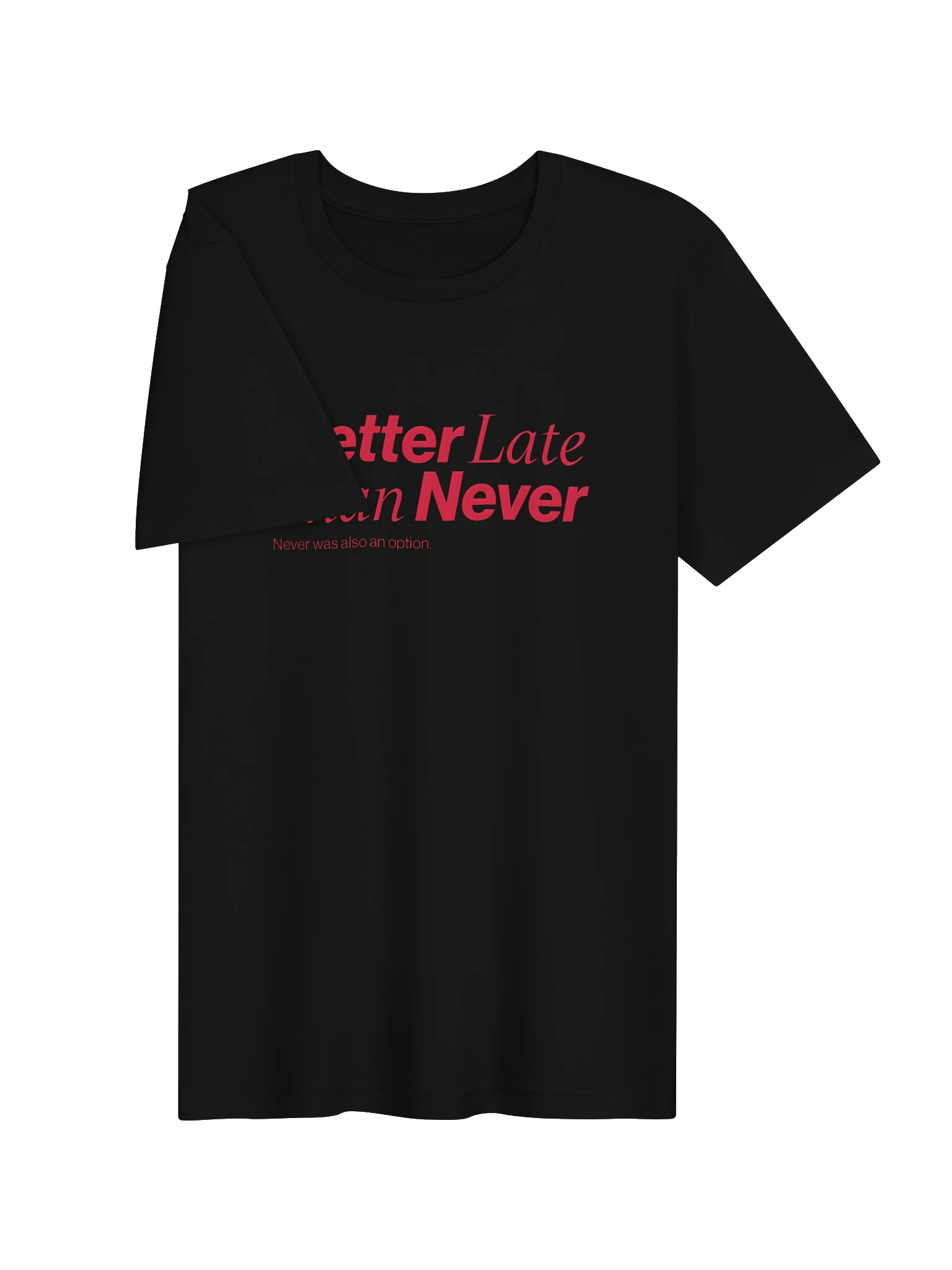 Better Late Tee product image (13)