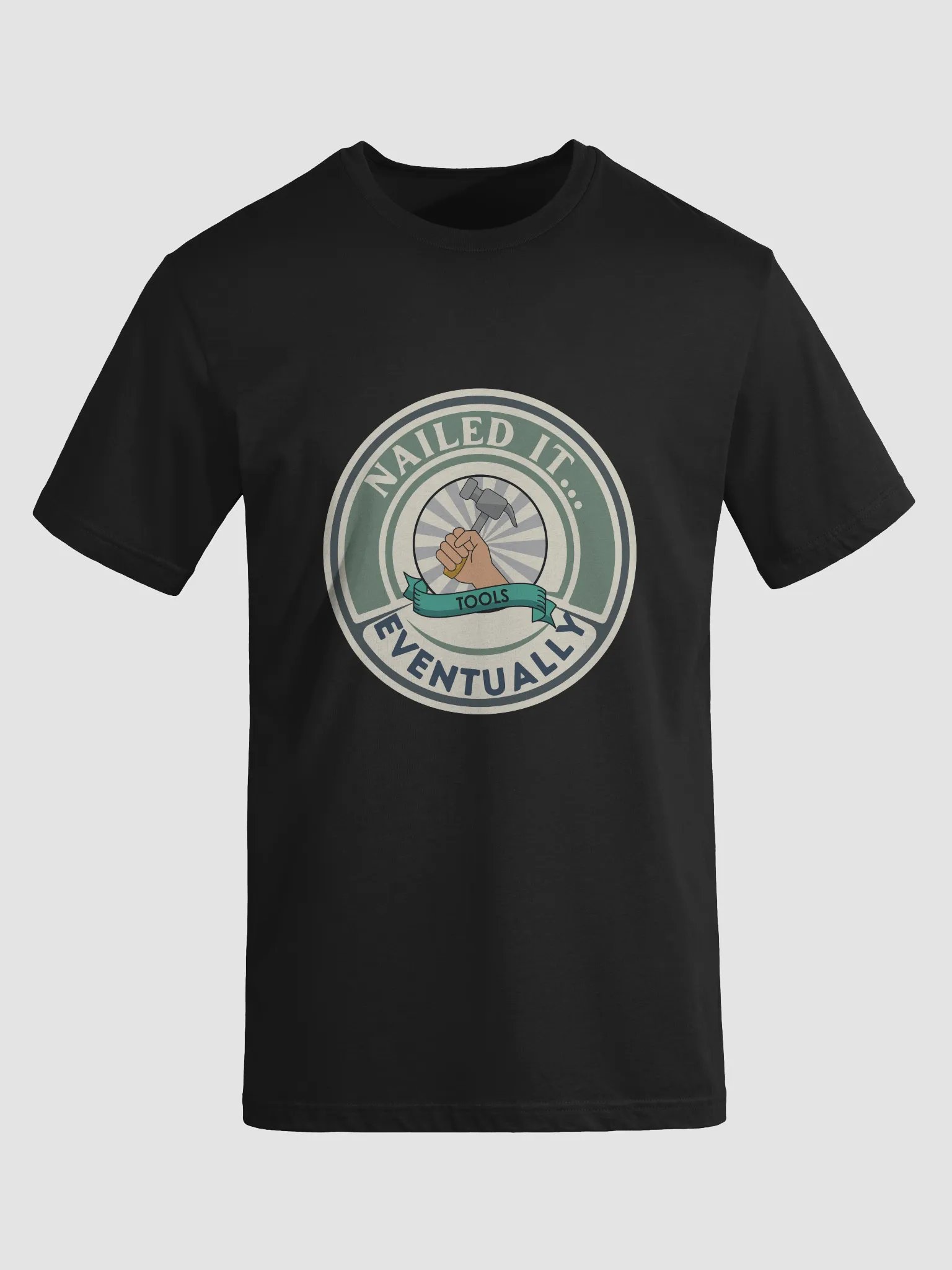Nailed It Eventually men's Tshirt product image (38)