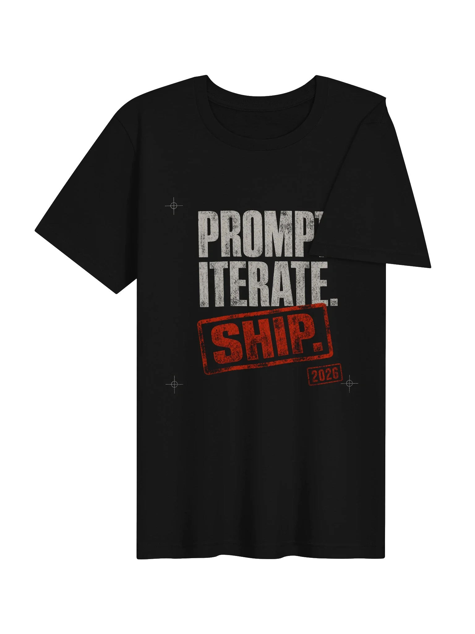 Prompt. Iterate. Ship. Tee — view 4