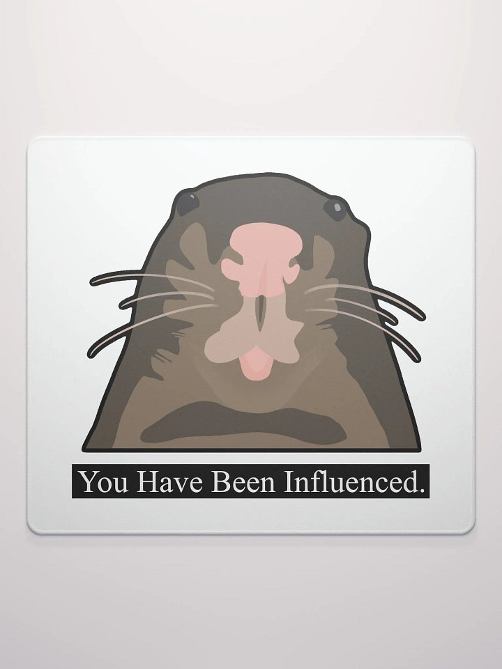 You Have Been Influenced Mouse Pad product image (2)