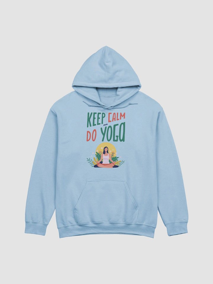 Keep Calm and Do Yoga Hoodie - Ultimate Comfort for Yoga Enthusiasts product image (1)
